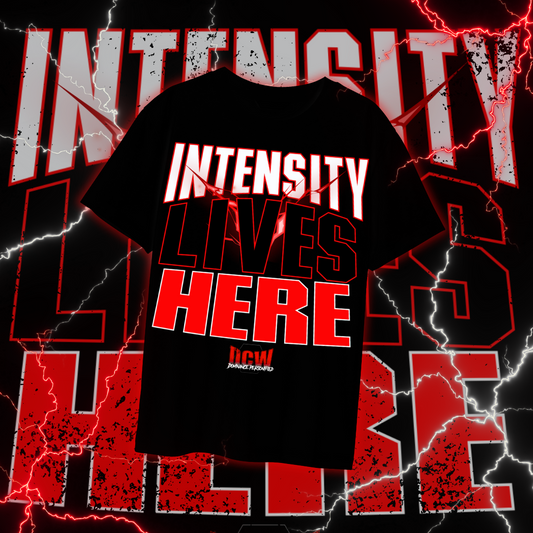 🚨NEW! - INTENSITY Lives Here! TSHIRT